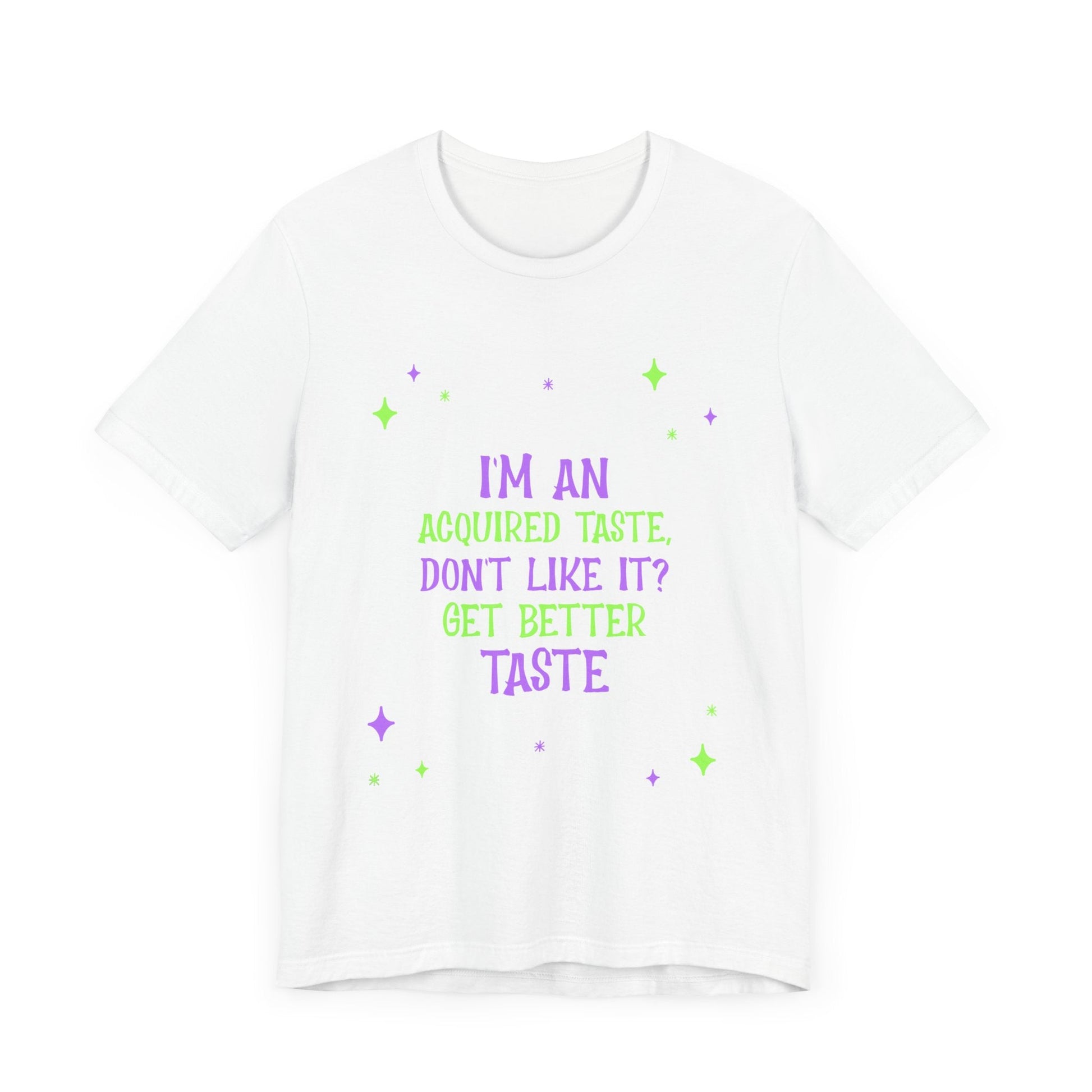 Acquired Taste T-Shirt, Funny Graphic Tee, Unisex Shirt, Humorous Top, Sarcastic Quote Apparel, Short Sleeve Jersey - Resonating Crystal Creations