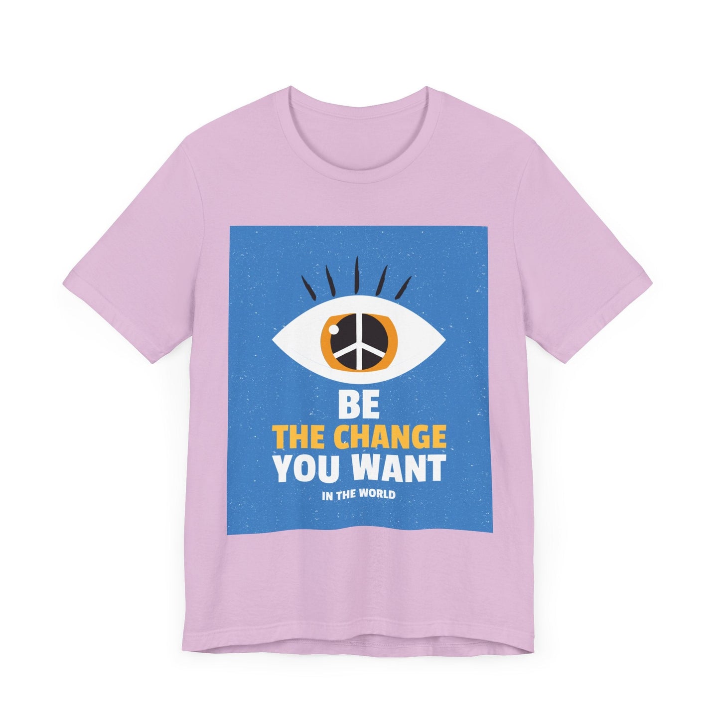 Be the Change You Want to See T-Shirt - Eye & Peace Sign Design, Unisex Apparel - Resonating Crystal Creations