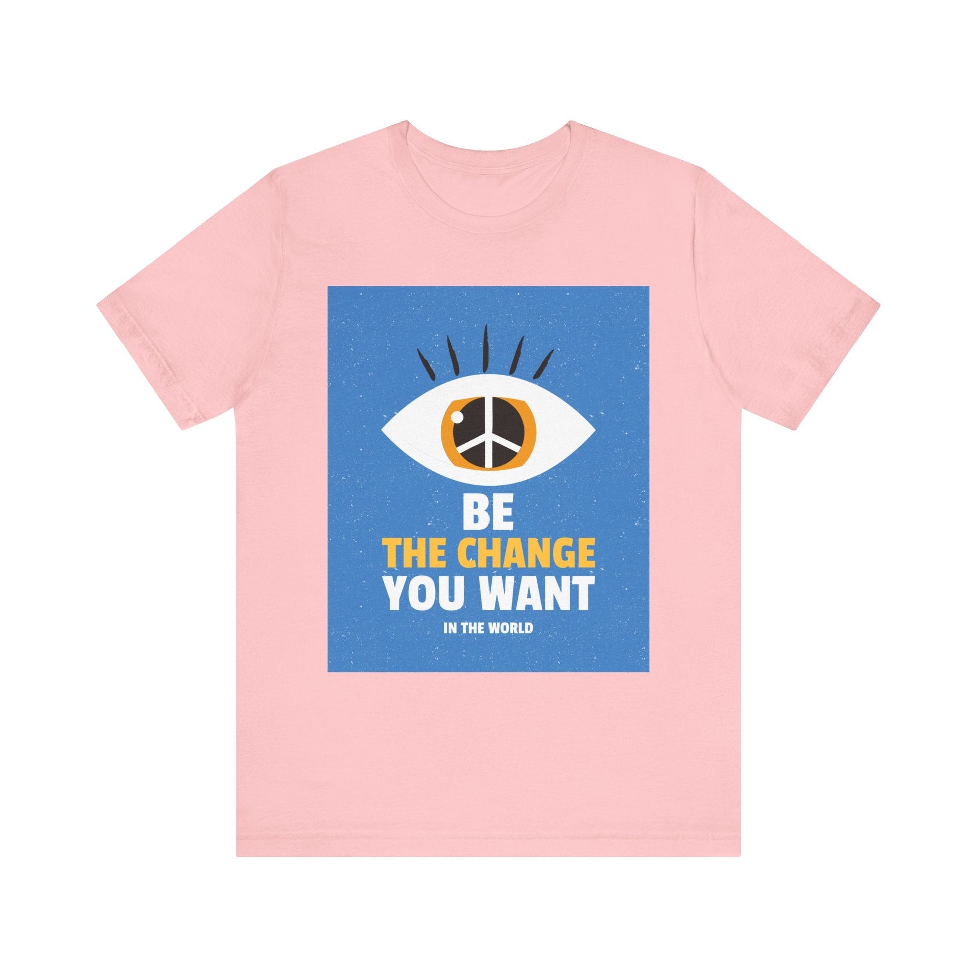 Be the Change You Want to See T-Shirt - Eye & Peace Sign Design, Unisex Apparel - Resonating Crystal Creations