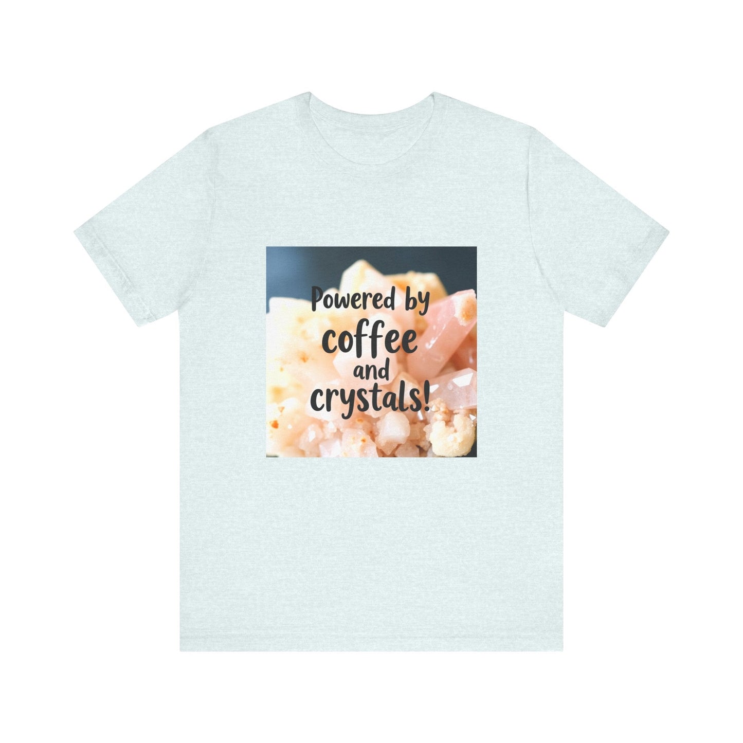 Coffee and Crystals Unisex Tee, Crystal Lover T-Shirt, Coffee Addict Shirt, Boho Style Top, Meditation Apparel - Resonating Crystal Creations