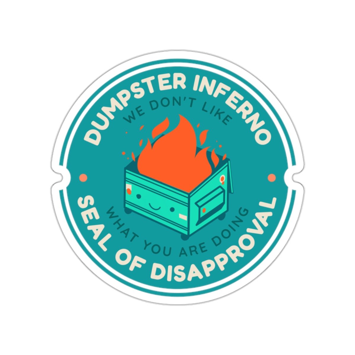 Sticker Pack - Dumpster Inferno Seal of Disapproval - Resonating Crystal Creations