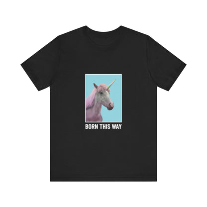 Unisex Tee, Pink Hair Unicorn Born This Way Shirt, LGBT Pride Gift, Genderqueer Tshirt, LGBTQ Pride Apparel - Resonating Crystal Creations