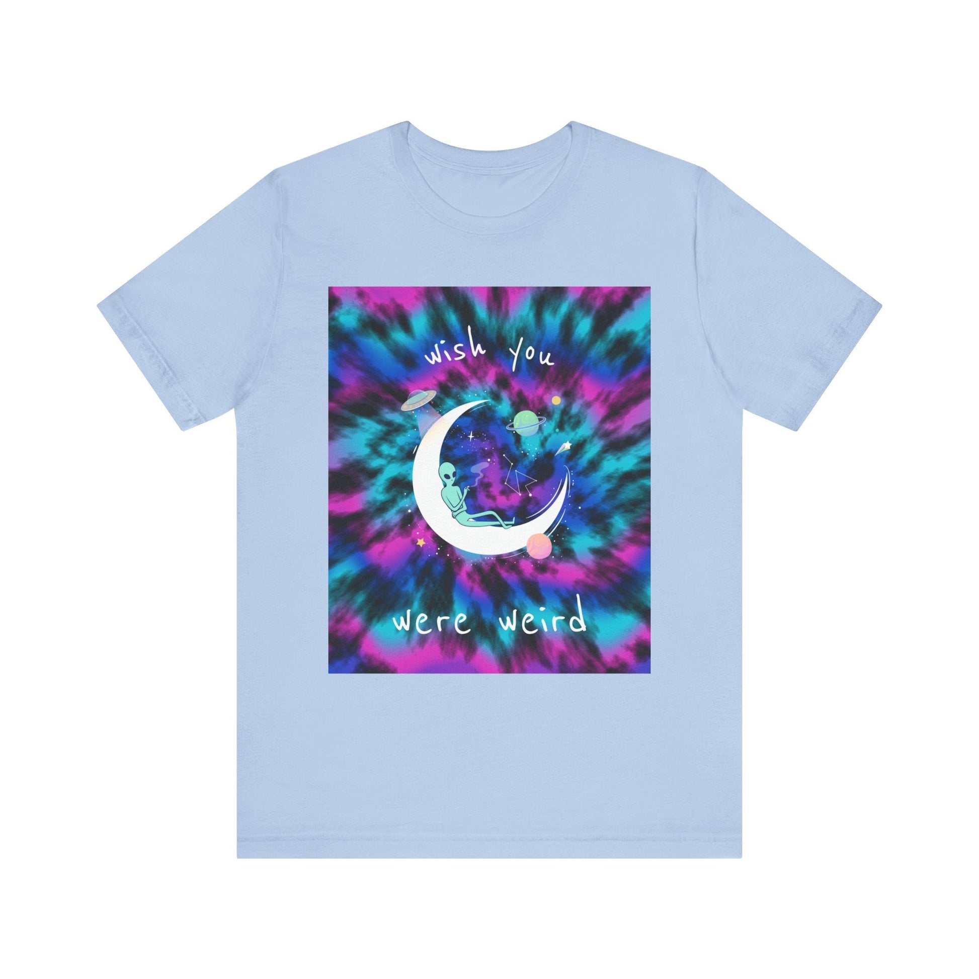 Wish You Were Weird Alien Tee - Fun Moon & Space Vibes T-Shirt, Unisex Apparel - Resonating Crystal Creations